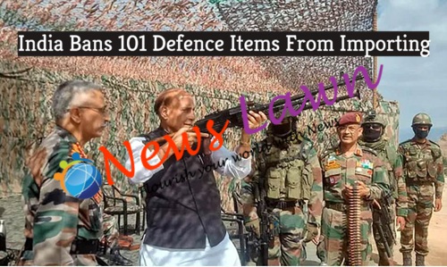 India Bans 101 Defence Items From Importing