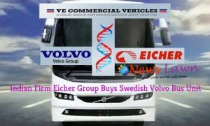 Indian Firm Eicher Group Buys Swedish Volvo Bus Unit