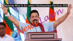 Mahinda Wins In Sri Lanka's Parliamentary Elections 2020