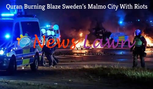 Quran Burning Blaze Sweden’s Malmo City With Riots
