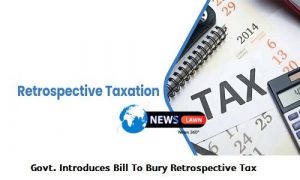 Govt. Introduces Bill To Bury Retrospective Tax